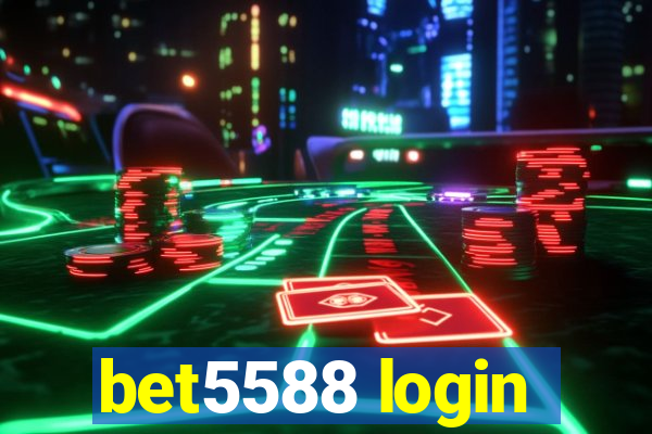 bet5588 login